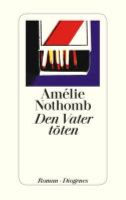 Titelbild: Den Vater töten : Roman.