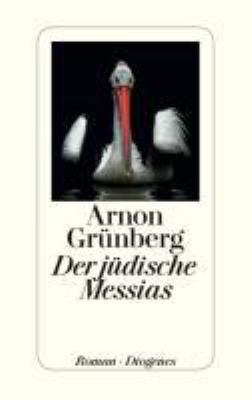 Titelbild: Der jüdische Messias : Roman.