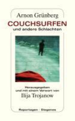 Titelbild: Couchsurfen und andere Schlachten : Reportagen.