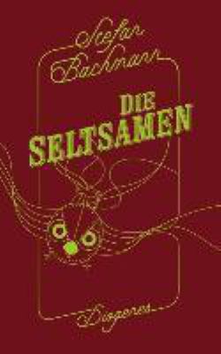 Titelbild: Die Seltsamen : Roman. - (Peculiar-Reihe ; 1)
