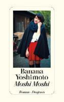 Titelbild: Moshi Moshi : Roman.