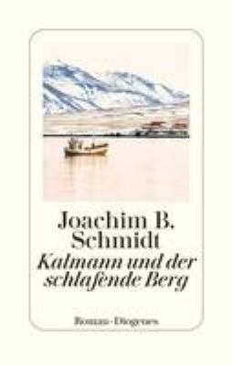 Titelbild: Kalmann und der schlafende Berg : Roman. Teil 2.