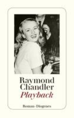 Titelbild: Playback : Roman. - (Philip-Marlowe-Reihe ; 7)