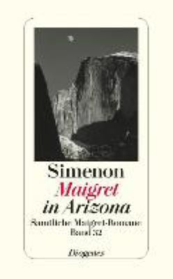 Titelbild: Maigret in Arizona : Roman. - (Sämtliche Maigret-Romane in 75 Bänden ; 32)