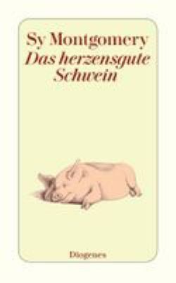 Titelbild: Das herzensgute Schwein.
