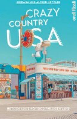 Titelbild: Crazy country USA : Notizen aus einem eigenwilligen Land.