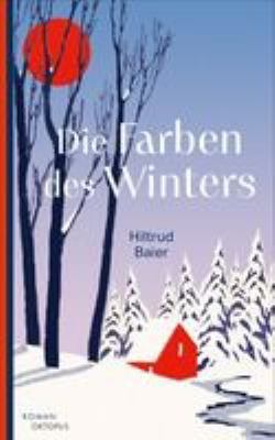 Titelbild: Die Farben des Winters : Roman.