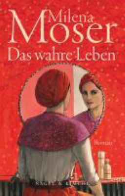 Titelbild: Das wahre Leben : Roman. Teil 2.