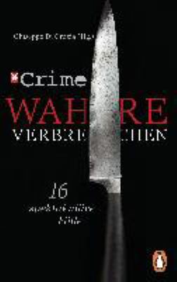 Titelbild: Stern Crime – wahre Verbrechen : 16 spektakuläre Fälle.