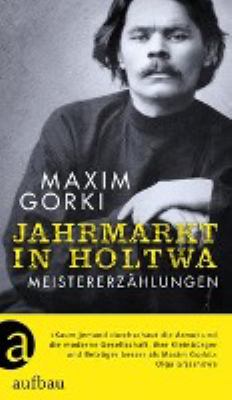 Titelbild: Jahrmarkt in Holtwa : Meistererzählungen.