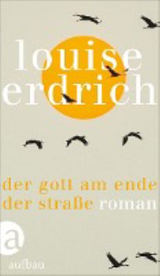 Titelbild: Der Gott am Ende der Straße : Roman.