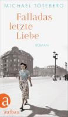 Titelbild: Falladas letzte Liebe : Roman.