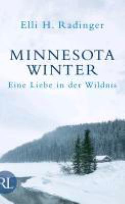 Titelbild: Minnesota Winter : eine Liebe in der Wildnis.