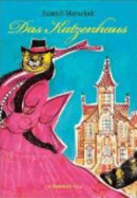 Titelbild: Das Katzenhaus : ein Märchen in Versen.