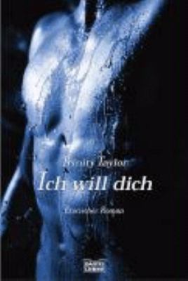 Titelbild: Ich will dich : erotische Geschichten.