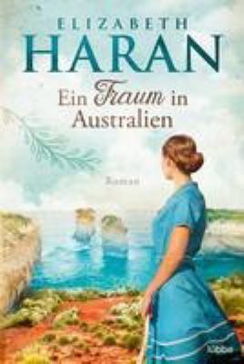 Titelbild: Ein Traum in Australien : Roman.