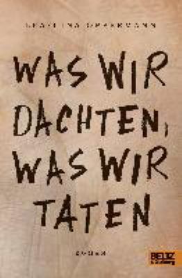 Titelbild: Was wir dachten, was wir taten.