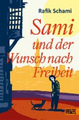 Titelbild: Sami und der Wunsch nach Freiheit : Roman.