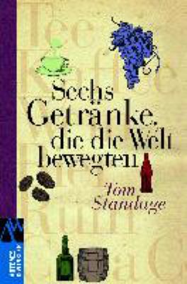 Titelbild: Sechs Getränke, die die Welt bewegten.