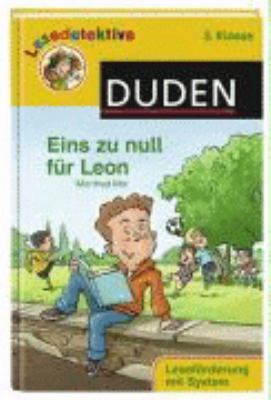 Titelbild: Eins zu null für Leon : [3. Klasse ; Leseförderung mit System].