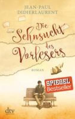 Titelbild: Die Sehnsucht des Vorlesers : Roman.