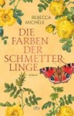 Titelbild: Die Farben der Schmetterlinge : Roman.