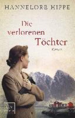 Titelbild: Die verlorenen Töchter : Roman.