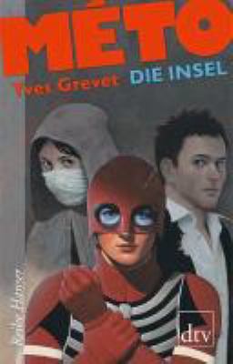 Titelbild: Die Insel. - (Méto ; 2)