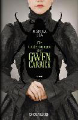 Titelbild: Die Entdeckungen der Gwen Carrick : Roman.