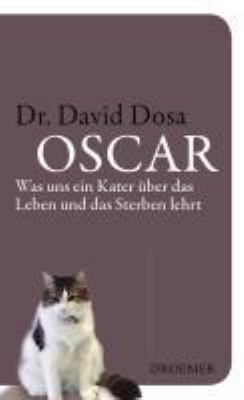 Titelbild: Oscar : was uns ein Kater über das Leben und das Sterben lehrt.