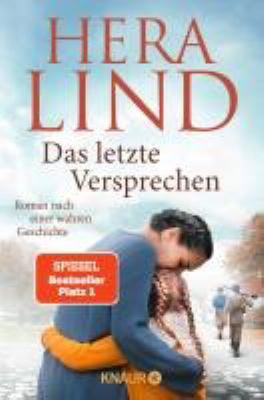 Titelbild: Das letzte Versprechen : Roman nach einer wahren Geschichte.