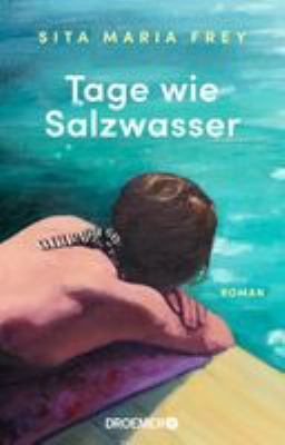 Titelbild: Tage wie Salzwasser : Roman.