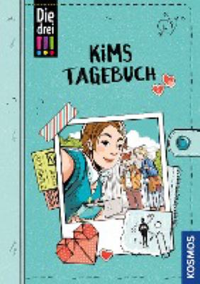 Titelbild: Kims Tagebuch. - (Die drei !!! - Kims Tagebuch ; 1)
