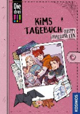 Titelbild: Kims Tagebuch - Happy Halloween. - (Die drei !!! - Kims Tagebuch ; 2)