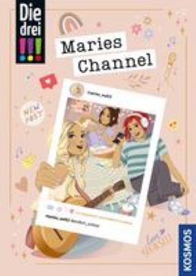 Titelbild: Maries Channel, #endlich_online. - (Die drei !!!)