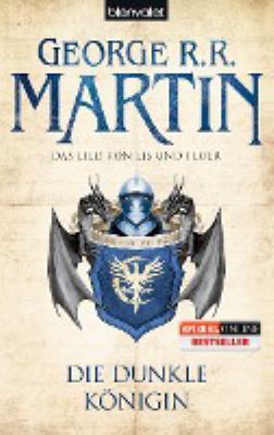 Titelbild: Die dunkle Königin. - (Das Lied von Eis und Feuer [Game of Thrones] ; 8)