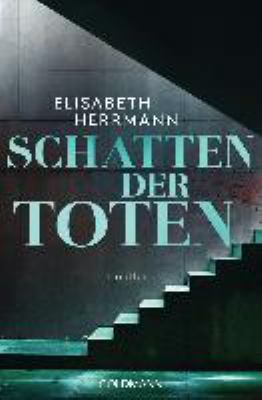 Titelbild: Schatten der Toten : Thriller. - (Judith-Kepler-Reihe ; 3)