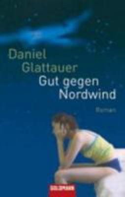 Titelbild: Gut gegen Nordwind : Roman. - (Emmi-Rothner-Reihe ; 1)
