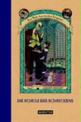Titelbild: Eine Reihe betrüblicher Ereignisse. Teil 5. Die Schule des Schreckens.