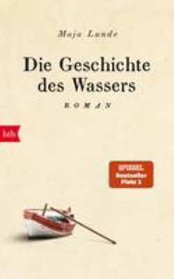 Titelbild: Die Geschichte des Wassers : Roman. - (Klima-Quartett ; 2)
