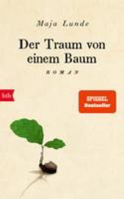 Titelbild: Der Traum von einem Baum. - (Klima-Quartett ; 4)