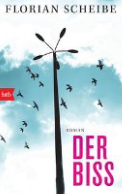 Titelbild: Der Biss : Roman.