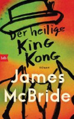 Titelbild: Der heilige King Kong : Roman.