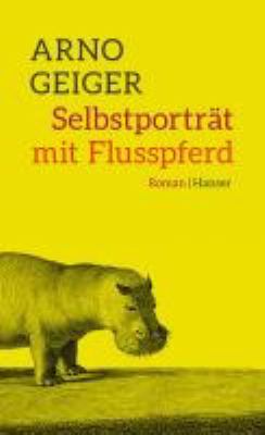 Titelbild: Selbstporträt mit Flusspferd : Roman.