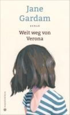 Titelbild: Weit weg von Verona : Roman.