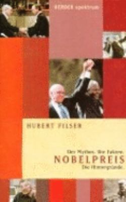 Titelbild: Nobelpreis : Der Mythos. Die Fakten. Die Hintergründe.