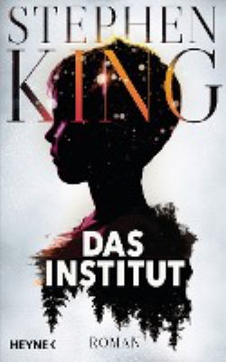 Titelbild: Das Institut : Roman.