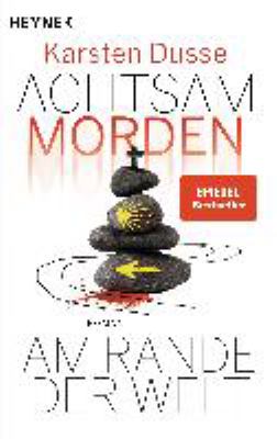 Titelbild: Achtsam morden am Rande der Welt : Roman. - (Björn-Diemel-Reihe ; 3)