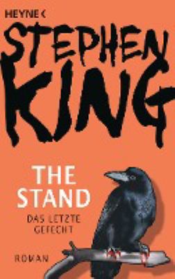 Titelbild: The stand : Roman = Das letzte Gefecht.