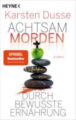 Titelbild: Achtsam morden durch bewusste Ernährung. - (Björn-Diemel-Reihe ; 5)